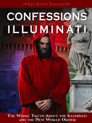Confessions of an Illuminati, Volume I - ebook
